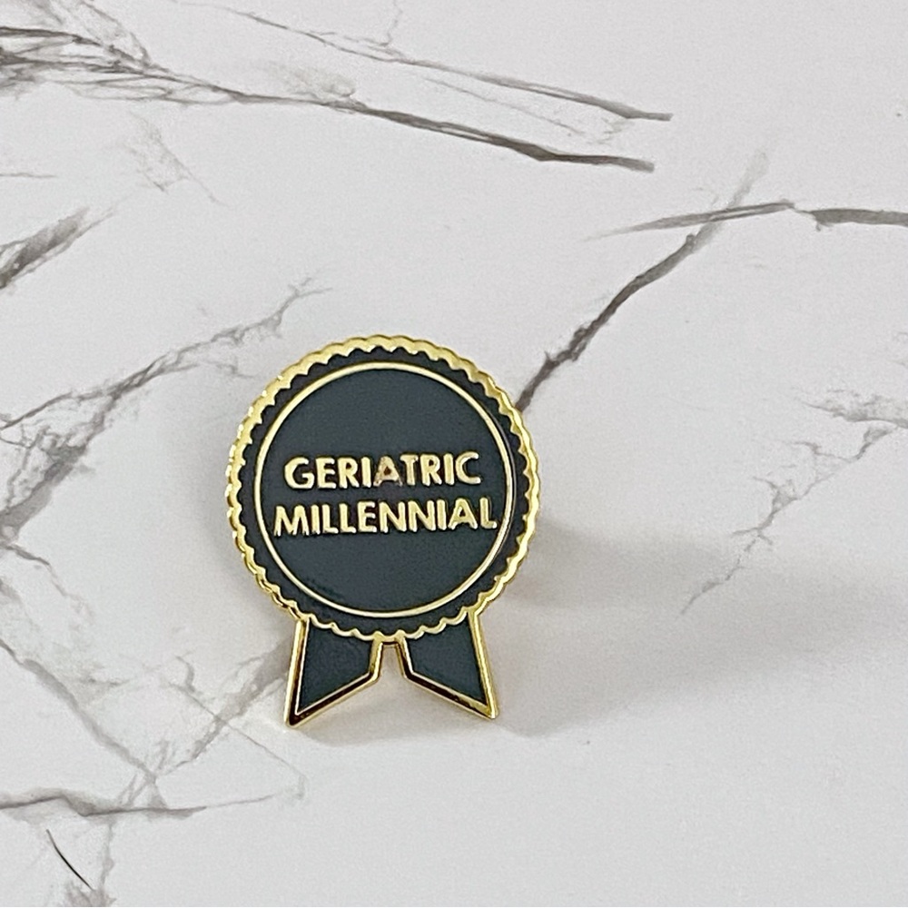 Geriatric Millennial Lapel Pin, Sarcastic Funny Gift, Statement Pin, 3 For $15